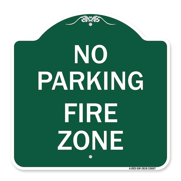 Signmission No Parking Sign No Parking Fire Zone, Green & White Aluminum Sign, 18" x 18", GW-1818-23667 A-DES-GW-1818-23667 - main